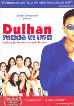 Dulhan, Made in USA