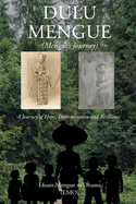 Dulu Mengue: Mengue's Journey