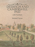 Dulwich and Camberwell Past - Tames, Richard, and Tames Richard