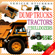 Dump Trucks, Tractors, and Bulldozers: Vehicle Stickers