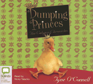 Dumping Princes: The Calypso Chronicles - O'Connell, Tyne, and Talacko, Nicky (Read by)