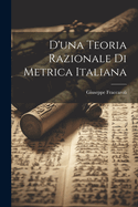 D'una teoria razionale di metrica italiana