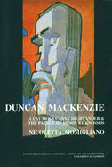 Duncan Mackenzie: A Cautious Canny Highlander and the Palace of Minos At Knossos (BICS Supplement 72)