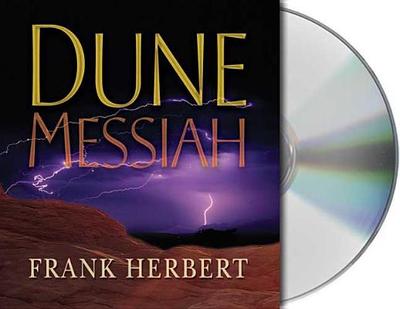 Dune Messiah: Book Two in the Dune Chronicles - Herbert, Frank, and Brick, Scott (Read by), and Morton, Euan (Read by)