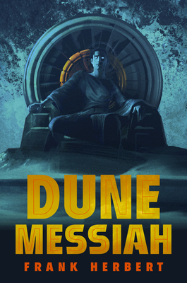 Dune Messiah: Deluxe Edition - Herbert, Frank