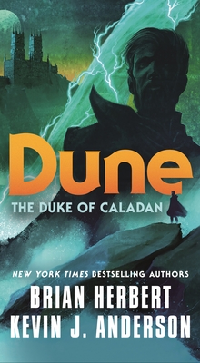Dune: The Duke of Caladan - Herbert, Brian, and Anderson, Kevin J