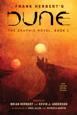 Dune: The Graphic Novel, Book 1: Dune: Volume 1 - Herbert, Frank, and Herbert, Brian (Adapted by), and Anderson, Kevin J (Adapted by)