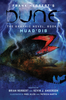 Dune: The Graphic Novel, Book 2: Muad'dib: Volume 2 - Herbert, Frank, and Herbert, Brian, and Anderson, Kevin J