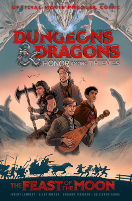 Dungeons & Dragons: Honor Among Thieves--The Feast of the Moon (Movie Prequel Comic) - Lambert, Jeremy, and Boener, Ellen