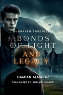 Dunhaven Chronicles: Bonds of Light and Legacy