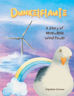 Dunkelflaute: A Story of Renewable Wind Power