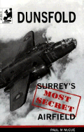 Dunsfold: Surrey's Most Secret Airfield - McCue, Paul