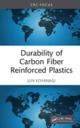 Durability of Carbon Fiber Reinforced Plastics