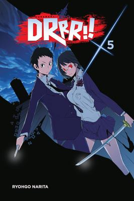Durarara!!, Vol. 5 (Light Novel) - Narita, Ryohgo, and Yasuda, Suzuhito