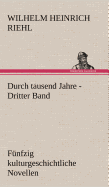 Durch Tausend Jahre - Dritter Band