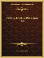 Durer Und Holbein Der Jungere (1895)