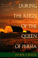 During the Reign of the Queen of Persia