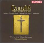 Duruflé: Complete Choral Works