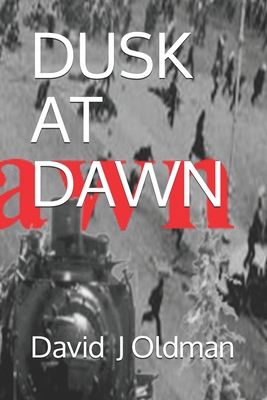 Dusk at Dawn - Oldman, David J