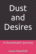 Dust and Desires: A Housemaid's Journey