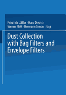 Dust collection with bag filters and envelope filters