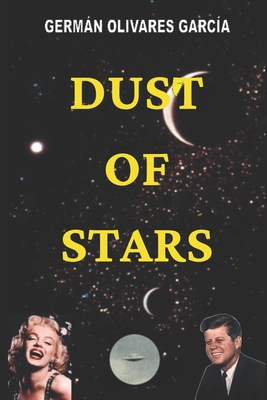 Dust of Stars - Olivares Garca, Germn