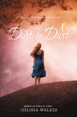 Dust to Dust - Walker, Melissa, Dr.