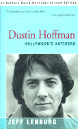 Dustin Hoffman: Hollywood's Antihero