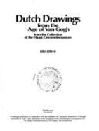 Dutch Drawings from the Age of Van Gogh: From the Collection of the Haags Gemeentemuseum