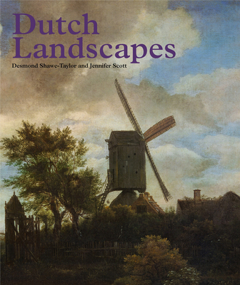 Dutch Landscapes - Shawe-Taylor, Desmond, Mr., and Scott, Jennifer
