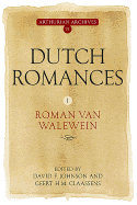 Dutch Romances I: Roman Van Walewein