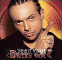 Dutty Rock [2002 Clean] - Sean Paul