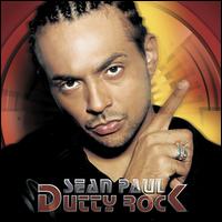 Dutty Rock [2003 Clean] - Sean Paul