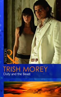 Duty And The Beast - Morey, Trish