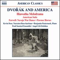 Dvork and America: Hiawatha Melodrama - Benjamin Pasternack (piano); Edmund Battersby (piano); Kevin Deas; Kevin Deas (bass baritone); Michael Worfe (tenor);...