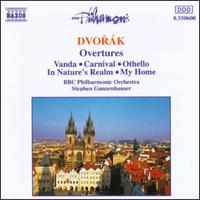 Dvork: Overtures - BBC Philharmonic Orchestra; Stephen Gunzenhauser (conductor)