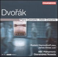 Dvork: Piano Concerto; Violin Concerto - James Ehnes (violin); Rustem Hayroudinoff (piano); BBC Philharmonic Orchestra; Gianandrea Noseda (conductor)