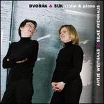 Dvork & Suk: Violin & Piano - Antje Weithaas (violin); Silke Avenhaus (piano)