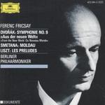 Dvork: Symphonie No. 9 "Aus der neuen Welt"; Smetana: Moldau; Liszt: Les Preludes