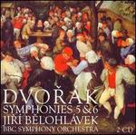 Dvork: Symphonies Nos 5, 6; Scherzo capriccioso; The Hero's Song