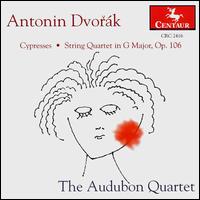 Dvorak: Cypresses/String Quartet Op.106 - Audubon Quartet