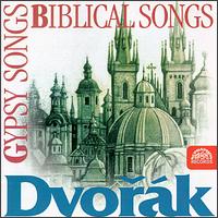 Dvorak: Gypsy Songs; Biblical Songs - Alfred Holecek (piano); Beno Blachut (tenor); Ferdinand Pohlreich (piano); Ivan Moravec (piano); Jindrich Jindrak (baritone);...