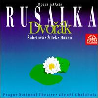 Dvorak: Rusalka - Eduard Haken (bass); Eva Hlobilova (soprano); Ivana Mixova (soprano); Ivo Zidek (tenor); Jadwiga Wysoczanska (soprano);...