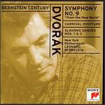 Dvorak: Symphony No. 9 "From the New World"; Carnival Overture. Slavonic Dances Nos. 1  - Leonard Bernstein / New York Philharmonic