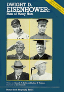 Dwight D. Eisenhower, Man of Many Hats: Man of Many //Hats