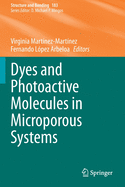 Dyes and Photoactive Molecules in Microporous Systems