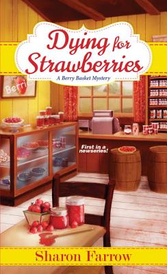 Dying For Strawberries - Farrow, Sharon