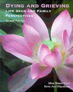 Dying & Grieving: Lifespan & Family - Cook, Alicia Skinner, and Cook, Alan