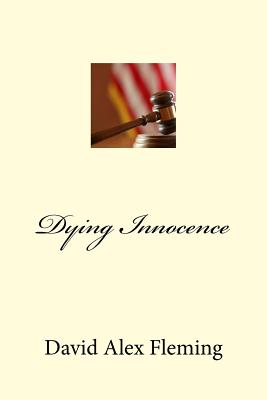 Dying Innocence - Fleming, David Alex