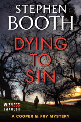 Dying to Sin - Booth, Stephen, Professor